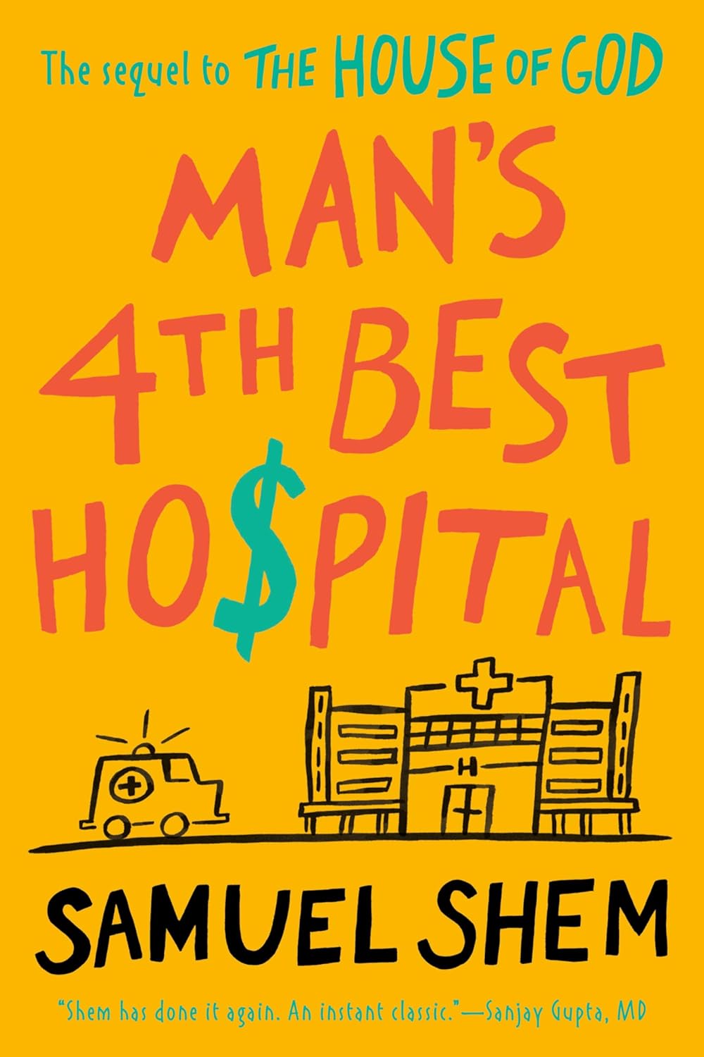 Book cover for Man's 4th Best Hospital by Samuel Shem