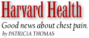 Harvard Health, Good News about Chest Pain by Patricia Thomas