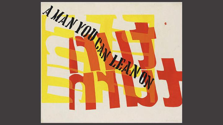 Corita Kent’s a man you can lean on (1966) plays with its medium: screenprints are not reversed in the making, but her image is.
